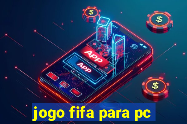 jogo fifa para pc